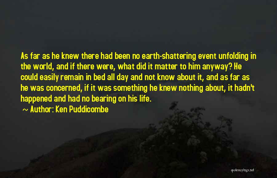 As If Nothing Happened Quotes By Ken Puddicombe