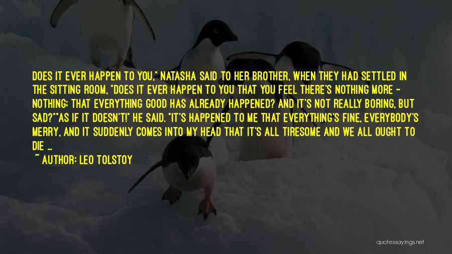 As If Nothing Happened Quotes By Leo Tolstoy
