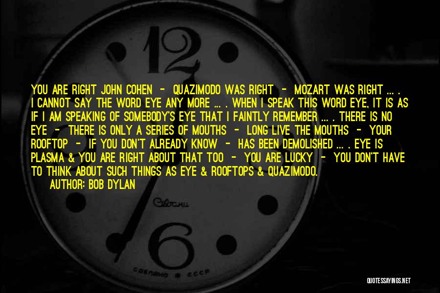 As Long As I Live Quotes By Bob Dylan