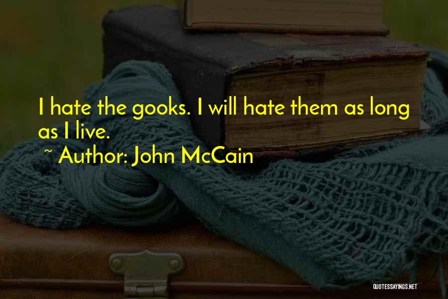 As Long As I Live Quotes By John McCain