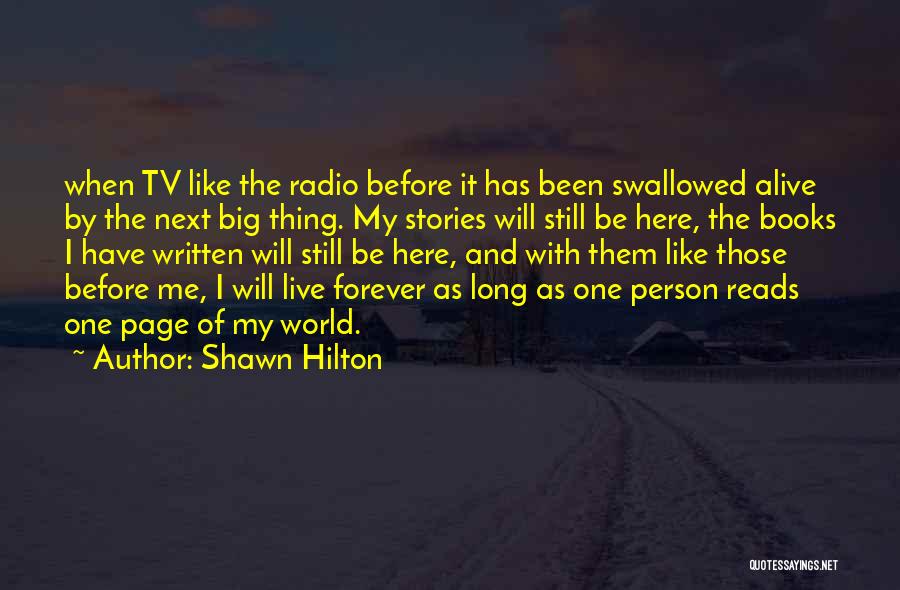 As Long As I Live Quotes By Shawn Hilton