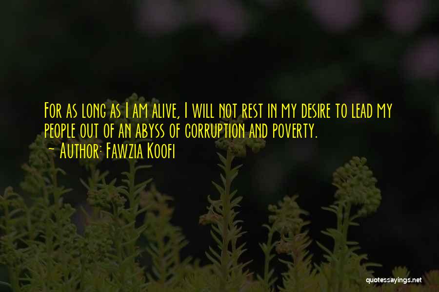 As Long As I'm Alive Quotes By Fawzia Koofi