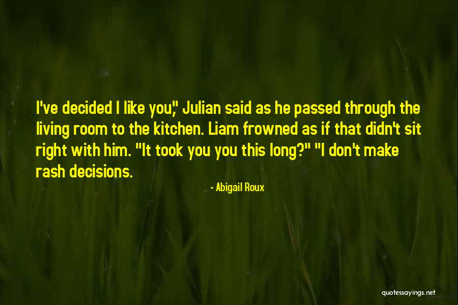 As Long As I'm Living Quotes By Abigail Roux As Long As I'm Living Quotes By Abigail Roux