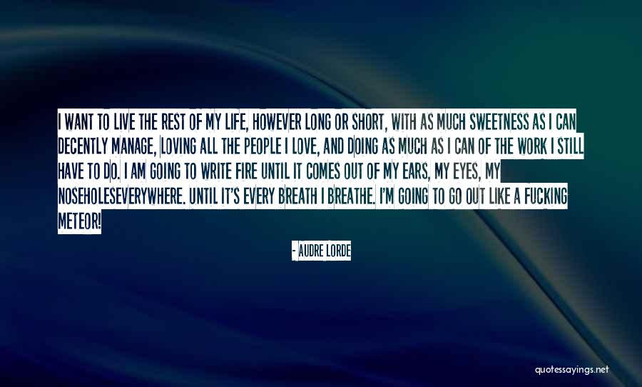 As Long As I'm Living Quotes By Audre Lorde As Long As I'm Living Quotes By Audre Lorde