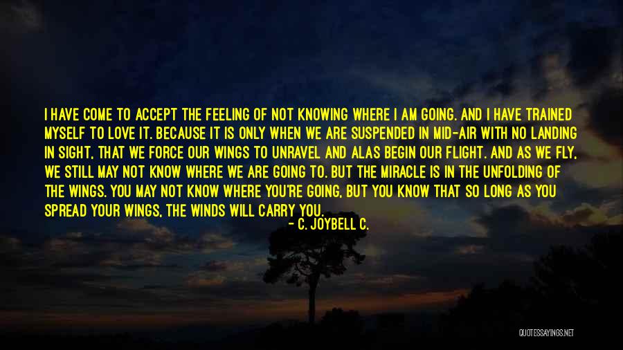 As Long As I'm Living Quotes By C. JoyBell C.