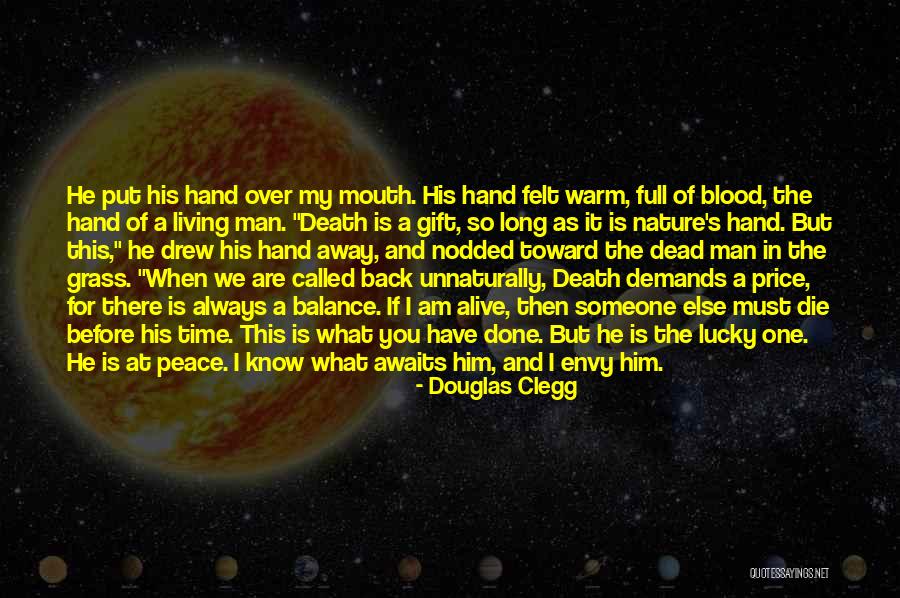 As Long As I'm Living Quotes By Douglas Clegg As Long As I'm Living Quotes By Douglas Clegg