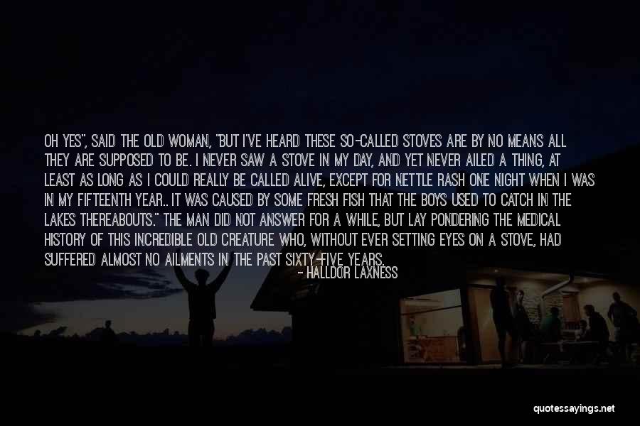 As Long As I'm Living Quotes By Halldor Laxness As Long As I'm Living Quotes By Halldor Laxness