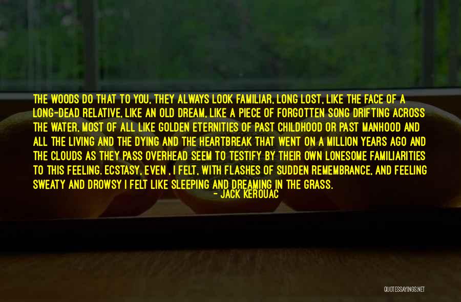 As Long As I'm Living Quotes By Jack Kerouac As Long As I'm Living Quotes By Jack Kerouac