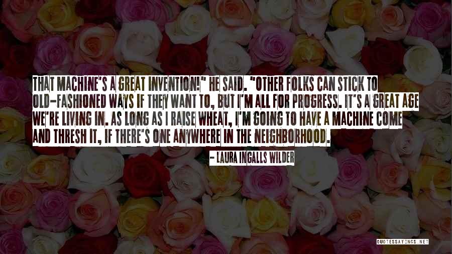 As Long As I'm Living Quotes By Laura Ingalls Wilder