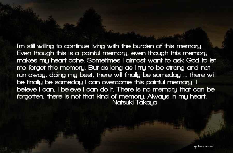 As Long As I'm Living Quotes By Natsuki Takaya As Long As I'm Living Quotes By Natsuki Takaya
