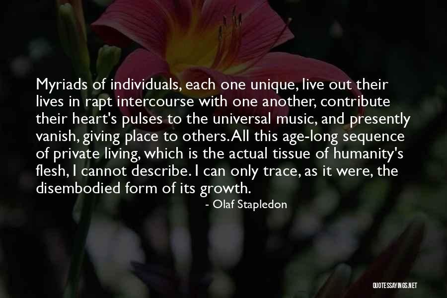 As Long As I'm Living Quotes By Olaf Stapledon As Long As I'm Living Quotes By Olaf Stapledon