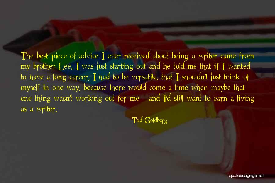 As Long As I'm Living Quotes By Tod Goldberg