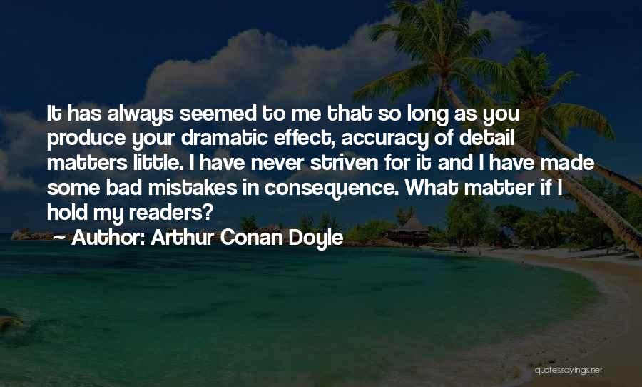 As Long As It Matters Quotes By Arthur Conan Doyle