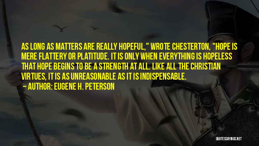 As Long As It Matters Quotes By Eugene H. Peterson