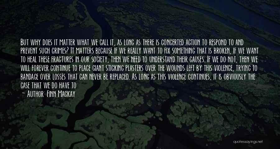 As Long As It Matters Quotes By Finn Mackay