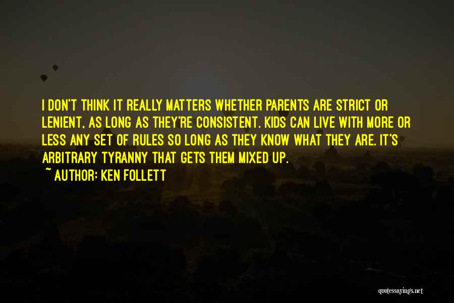 As Long As It Matters Quotes By Ken Follett