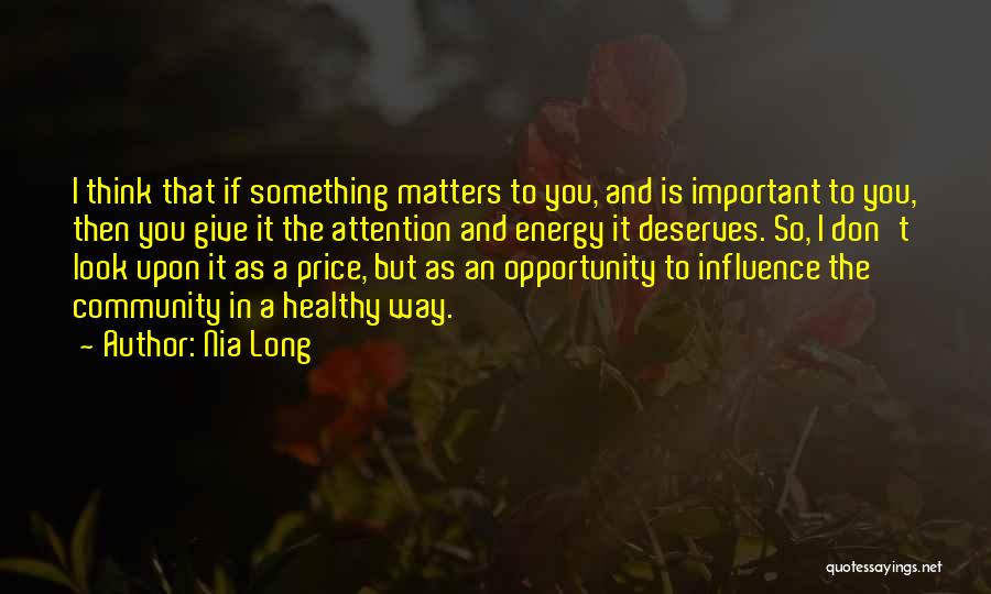 As Long As It Matters Quotes By Nia Long