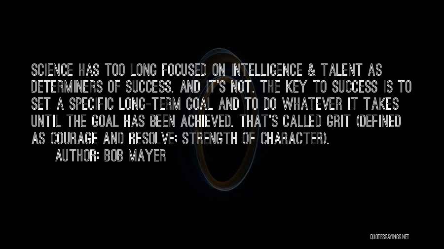 As Long As It Takes Quotes By Bob Mayer