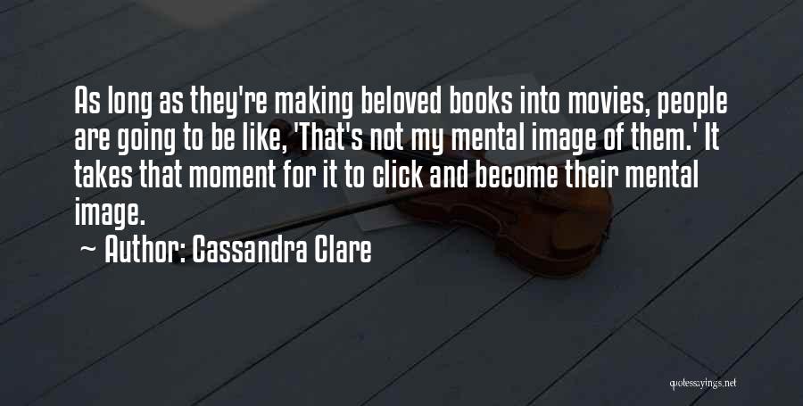 As Long As It Takes Quotes By Cassandra Clare