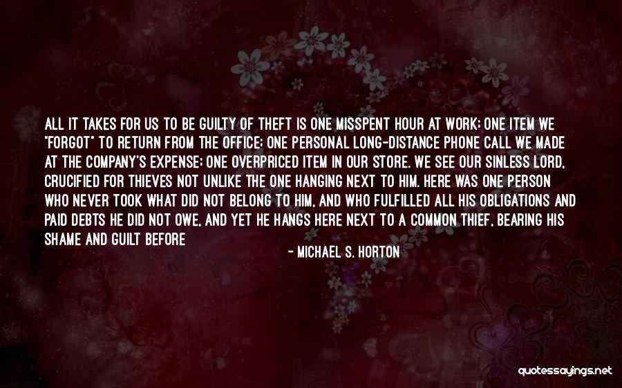 As Long As It Takes Quotes By Michael S. Horton