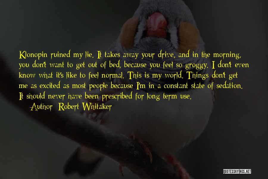 As Long As It Takes Quotes By Robert Whitaker