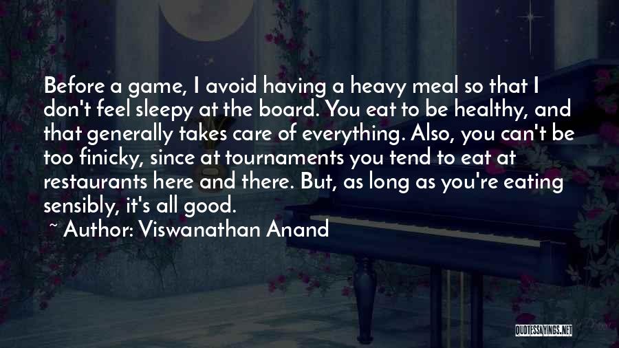 As Long As It Takes Quotes By Viswanathan Anand