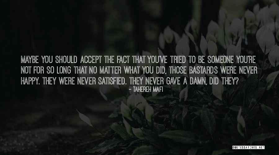 As Long As U Happy Quotes By Tahereh Mafi As Long As U Happy Quotes By Tahereh Mafi