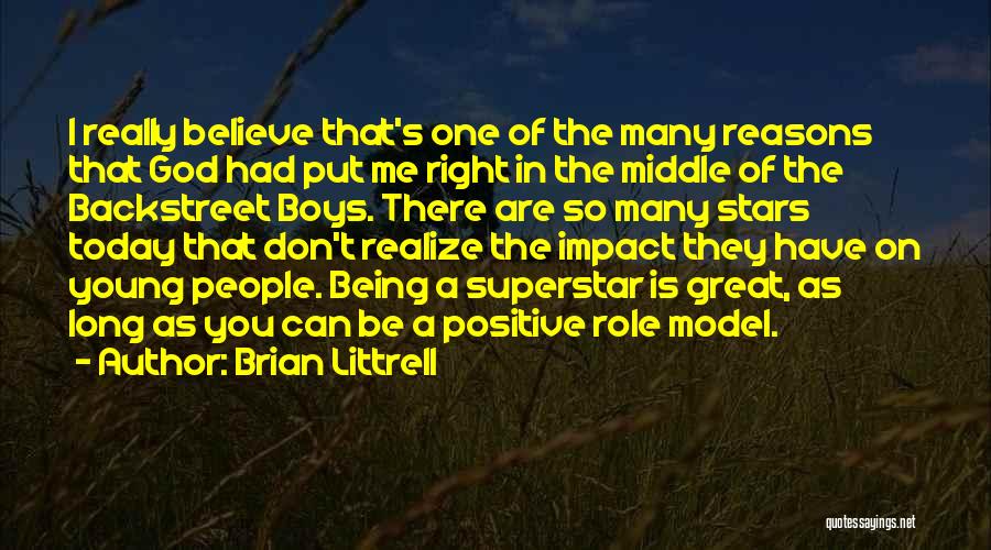 As Long As You Believe Quotes By Brian Littrell