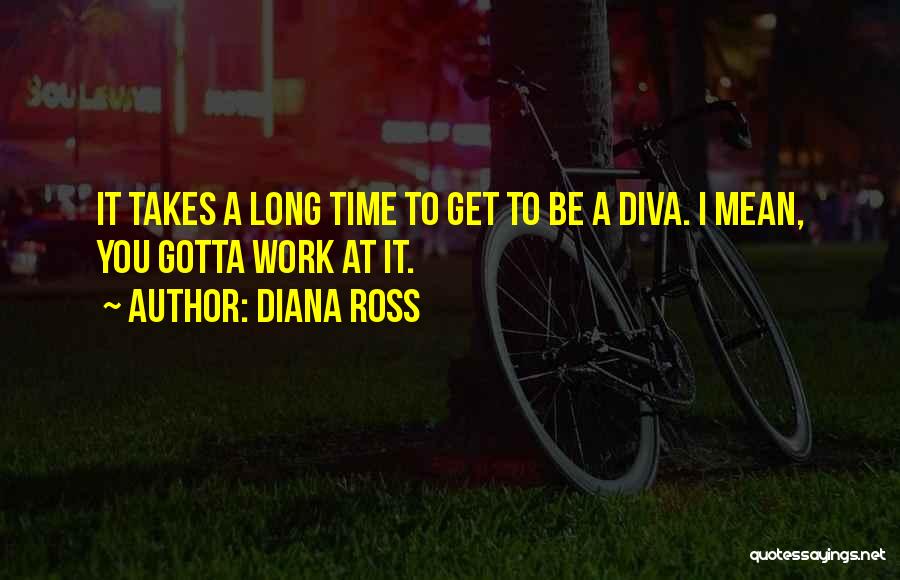 As Long As You Did Your Best Quotes By Diana Ross