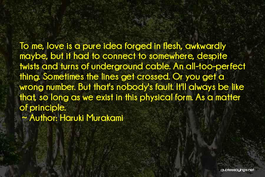 As Long As You Love Me Quotes By Haruki Murakami