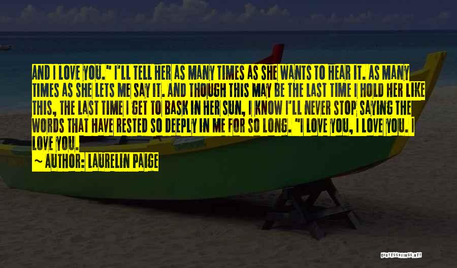 As Long As You Love Me Quotes By Laurelin Paige