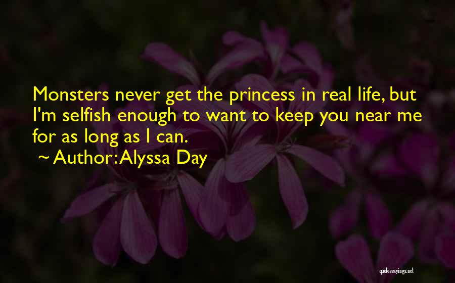 As Long As You Quotes By Alyssa Day