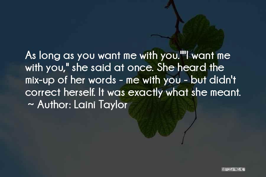 As Long As You Quotes By Laini Taylor