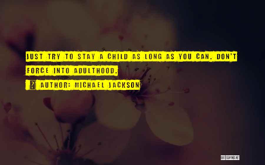 As Long As You Quotes By Michael Jackson