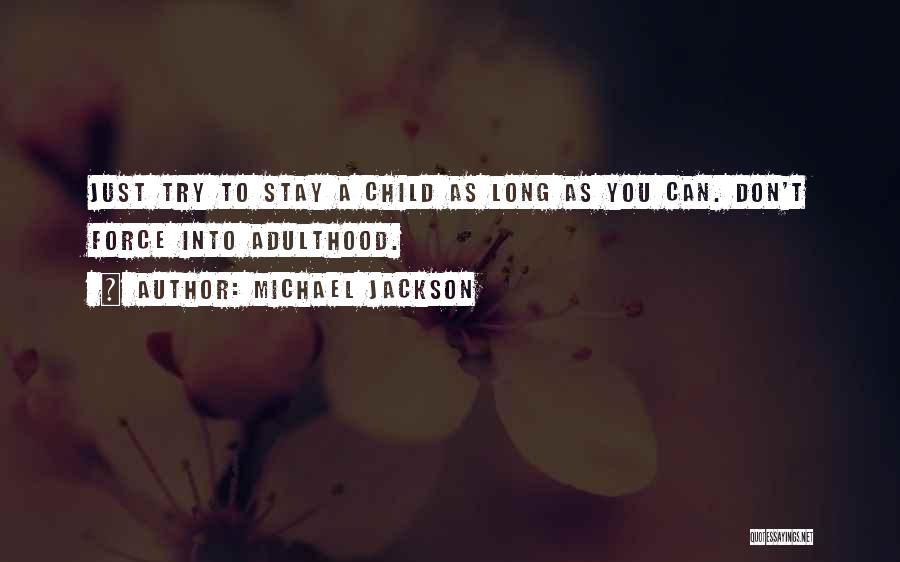 As Long As You Try Quotes By Michael Jackson