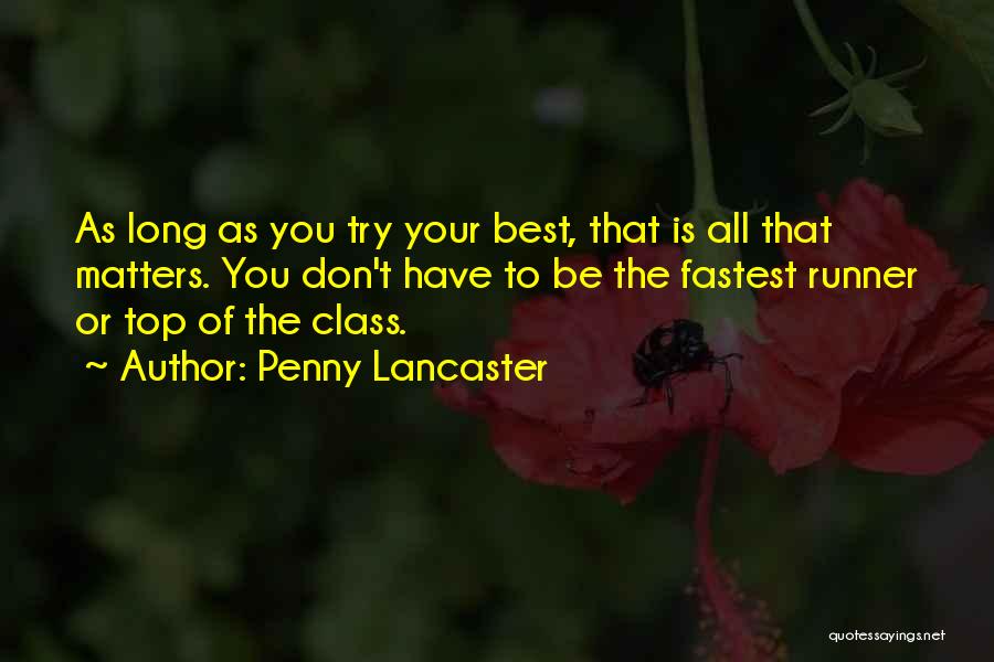 As Long As You Try Quotes By Penny Lancaster