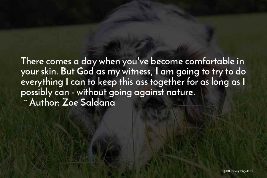 As Long As You Try Quotes By Zoe Saldana