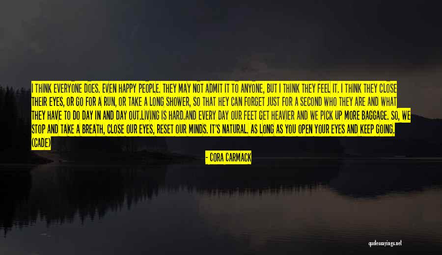 As Long You Are Happy Quotes By Cora Carmack As Long You Are Happy Quotes By Cora Carmack