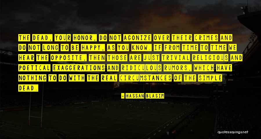 As Long You Are Happy Quotes By Hassan Blasim As Long You Are Happy Quotes By Hassan Blasim