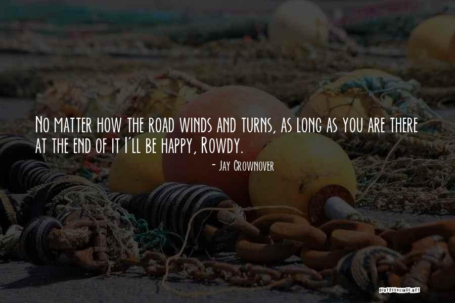 As Long You Are Happy Quotes By Jay Crownover