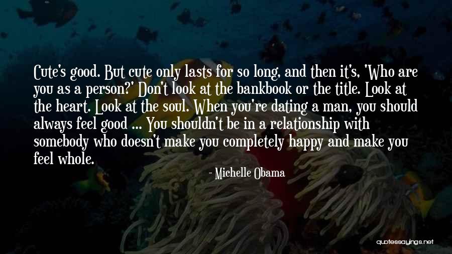 As Long You Are Happy Quotes By Michelle Obama