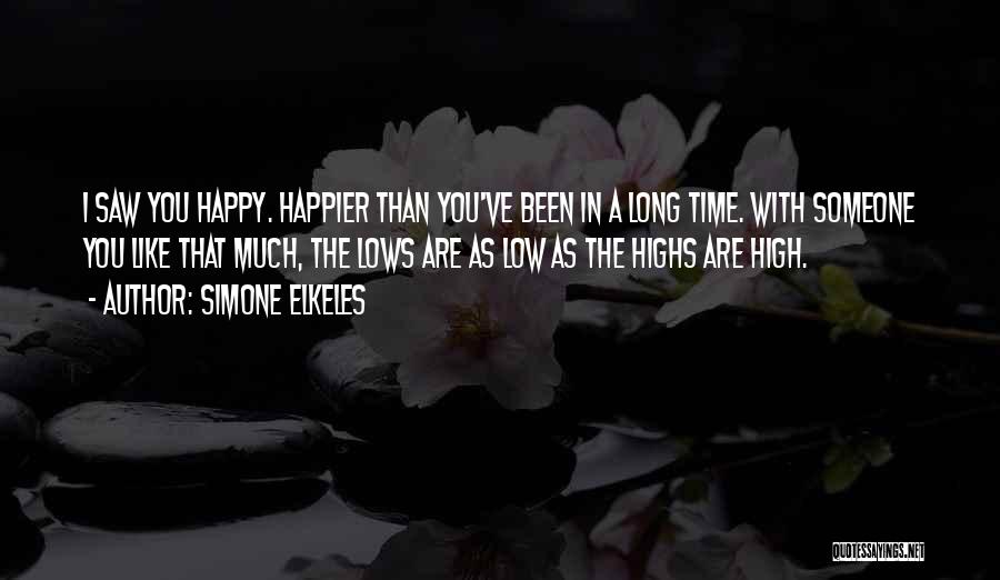 As Long You Are Happy Quotes By Simone Elkeles