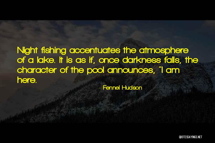 As Night Falls Quotes By Fennel Hudson As Night Falls Quotes By Fennel Hudson