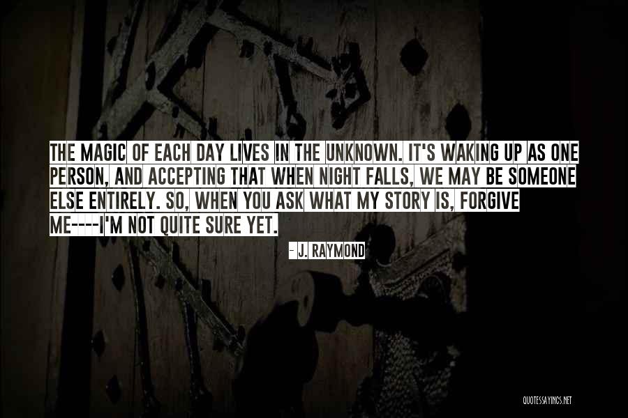 As Night Falls Quotes By J. Raymond As Night Falls Quotes By J. Raymond