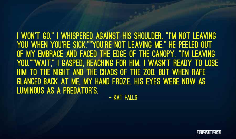 As Night Falls Quotes By Kat Falls As Night Falls Quotes By Kat Falls