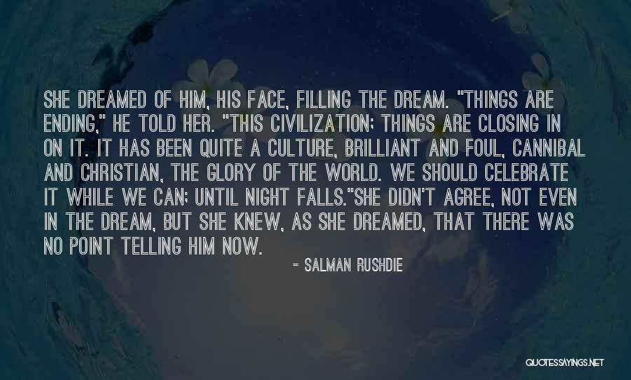 As Night Falls Quotes By Salman Rushdie As Night Falls Quotes By Salman Rushdie