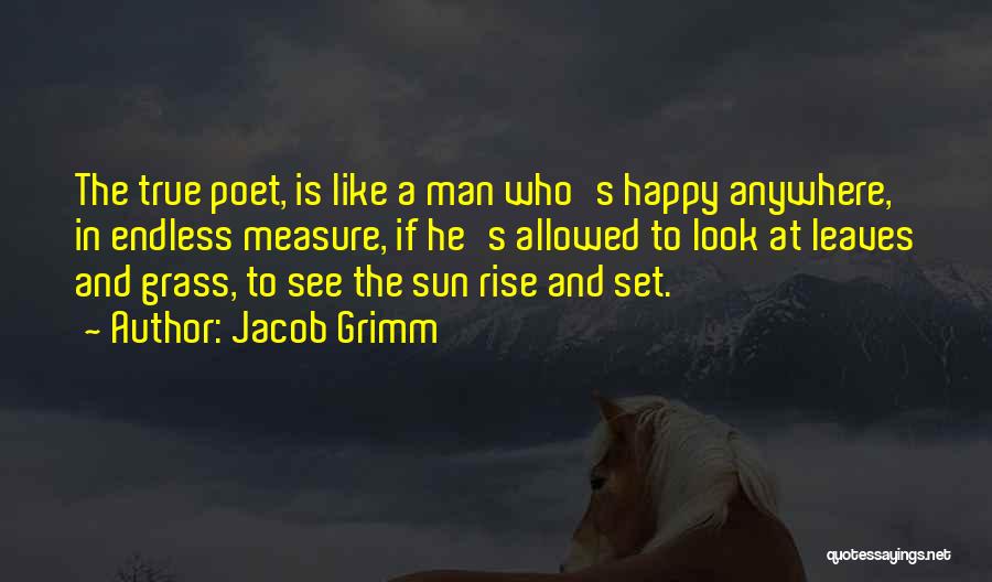 As Sure As The Sun Will Rise Quotes By Jacob Grimm