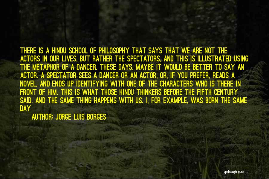 As The Day Ends Quotes By Jorge Luis Borges