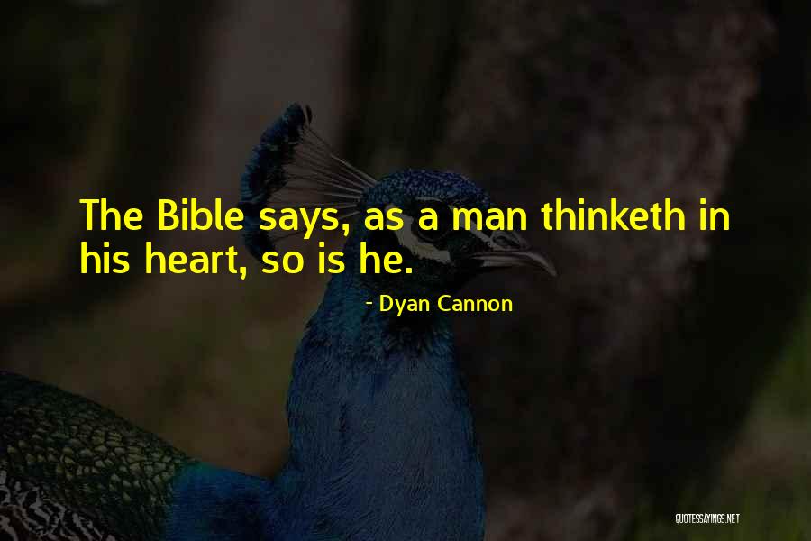 As The Man Thinketh Quotes By Dyan Cannon