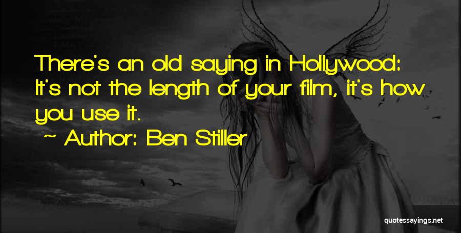 As The Old Saying Goes Quotes By Ben Stiller